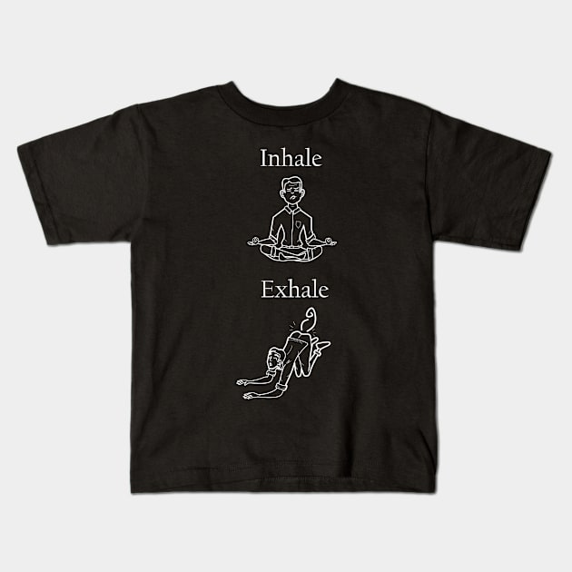 inhale exhale Kids T-Shirt by Ticus7